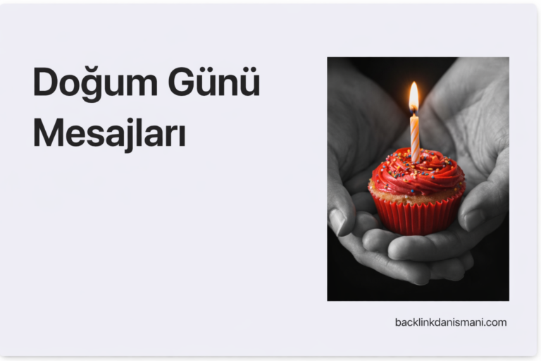 Doğum Günü Mesajları (Sevgili, Arkadaş, Kısa, Anlamlı) Doğum Günü Mesajları (Sevgili, Arkadaş, Kısa, Anlamlı)