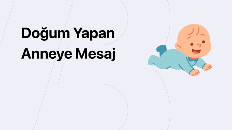 Doğum Yapan Anneye Mesaj (Doğum Mesajları) Doğum Yapan Anneye Mesaj (Doğum Mesajları)